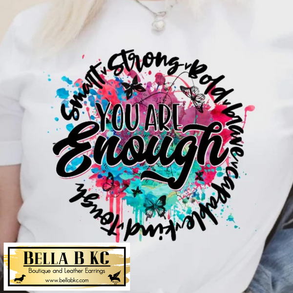 Inspirational - You are Enough Bright Splatter with Butterflies Tee