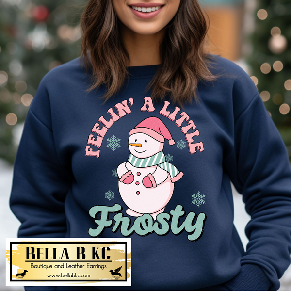 Winter - Feelin' a Little Frosty Tee or Sweatshirt