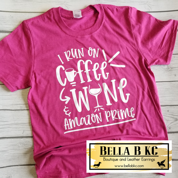 I Run on Coffee, Wine and Amazon Prime Tee on Pink