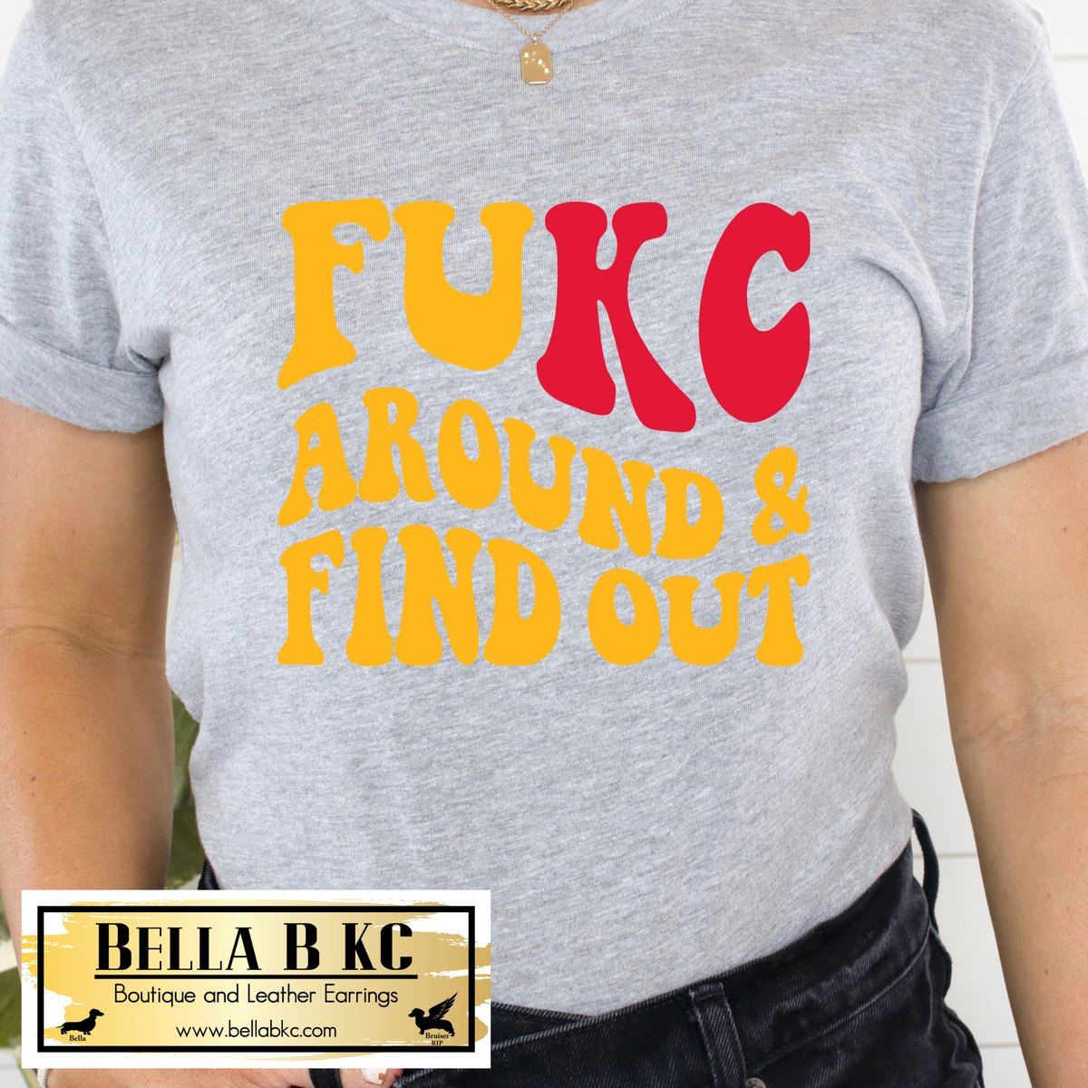 Fukc Around And Find Out Kc Football Sweatshirt, Unisex T-shirt