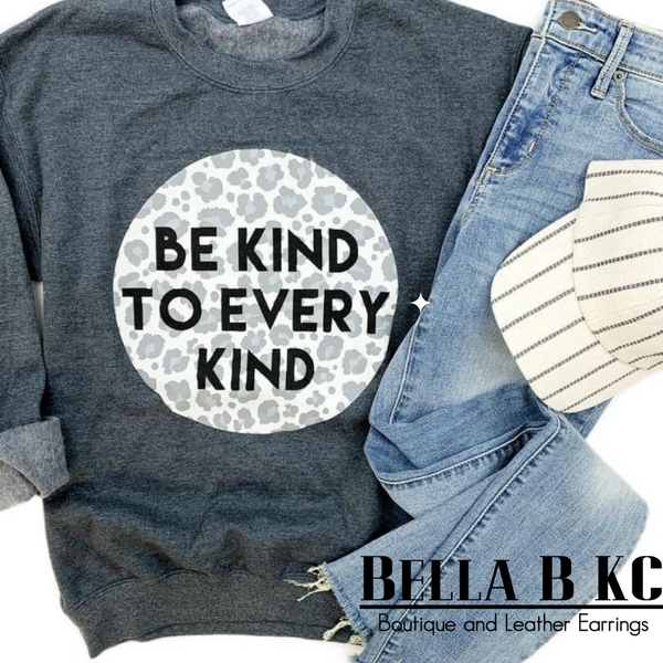 Be Kind to Every Kind Sweatshirt