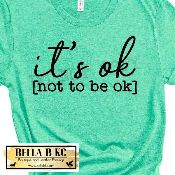 Mental Health - It's OK Not to be OK - Black Print Tee
