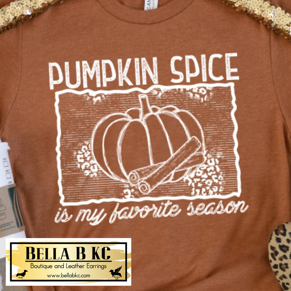Fall - Pumpkin Spice is my Favorite Season on Tshirt