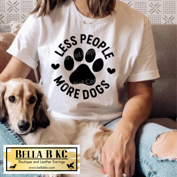 Dog - Less People More Dogs with Paw Tee