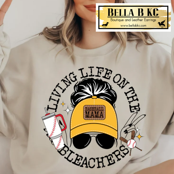 Baseball Living Life on the Bleachers Tee or Sweatshirt