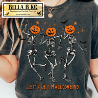 Halloween - Let's Get Halloweird Skellies - Tee or Sweatshirt