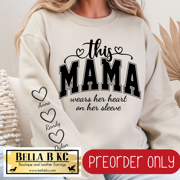 **PREORDER ONLY** This CUSTOM *MAMA* Wears Her Heart on her Sleeve - Multiple Shirt Options - 1 Week Turn Around Time