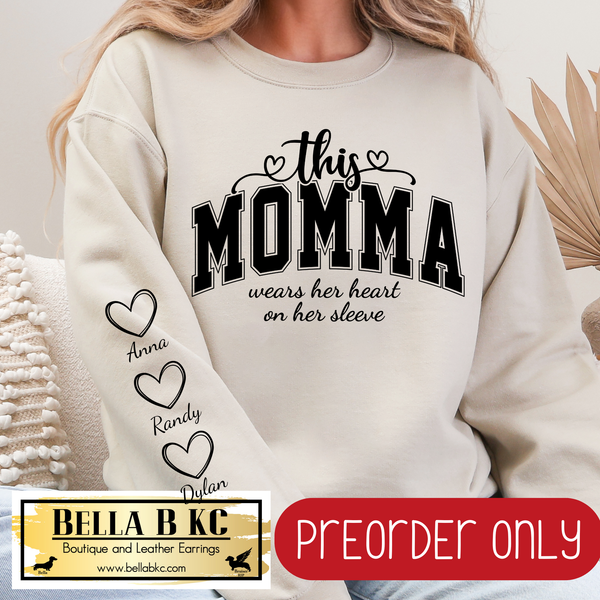 **PREORDER ONLY** This CUSTOM *MOMMA* Wears Her Heart on her Sleeve - Multiple Shirt Options - 1 Week Turn Around Time