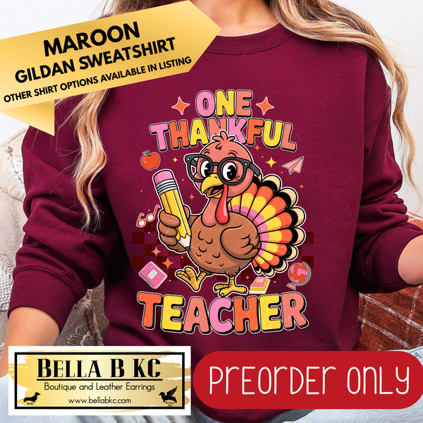 **PREORDER ONLY** Fall - One Thankful Teacher #124 - Tee or Sweatshirt - 1 Week Turn Around from Date of Order