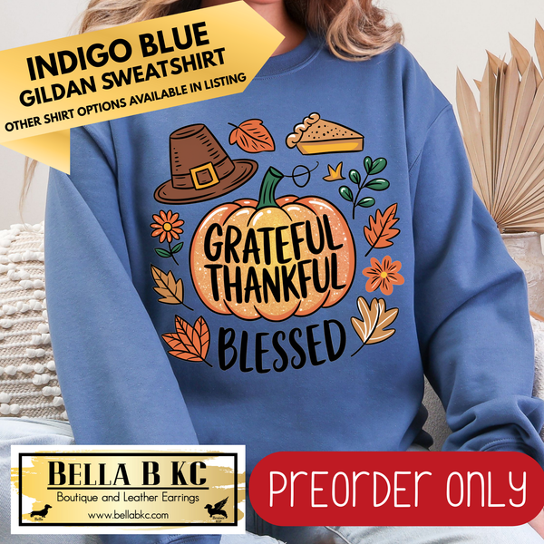 **PREORDER ONLY** Fall - Grateful Thankful Blessed #126 - Tee or Sweatshirt - 1 Week Turn Around from Date of Order