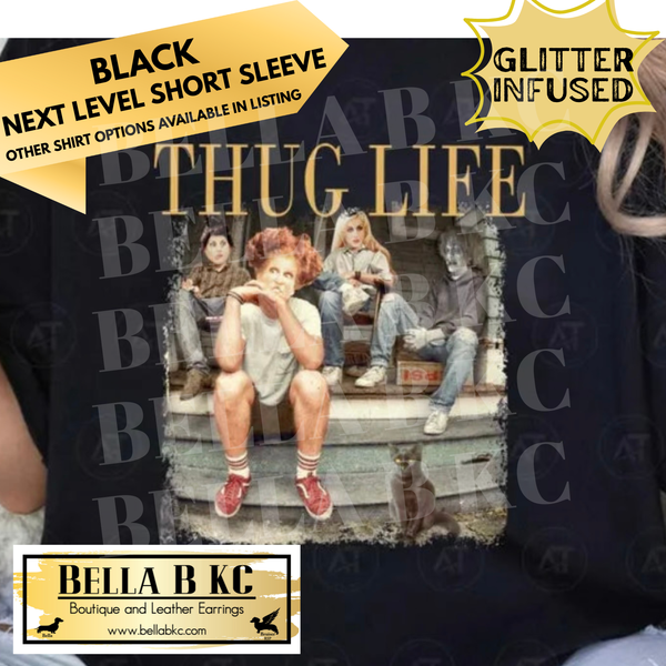 Halloween - **GLITTER INFUSED PRINT** Witches Thug Life HP - Tee or Sweatshirt