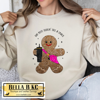 Gingerbread Man - Out Here Looking Like a Snack Tee or Sweatshirt