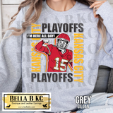 Kingdom - 2024 Playoffs #15 - I'm Here All Day Tee or Sweatshirt