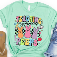 Easter - Teaching My Favorite Peeps Tee or Sweatshirt