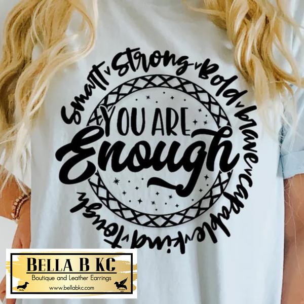 Inspirational - You are Enough Round Black Print Tee