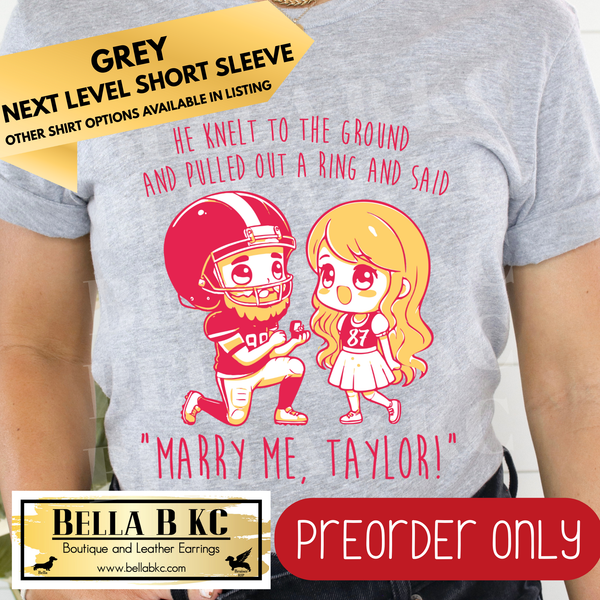 **PREORDER ONLY** TS Marry Me Taylor - Tee or Sweatshirt - 1 Week Turn Around from Date of Order