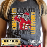 Kingdom - 2024 Playoffs #15 - I'm Here All Day Tee or Sweatshirt