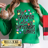 Christmas - My Favorite Color is Christmas Lights Tee or Sweatshirt