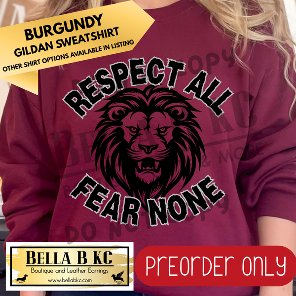 **PREORDER ONLY** Lions Respect All Fear None - Tee or Sweatshirt - 1 Week Turn Around from Date of Order