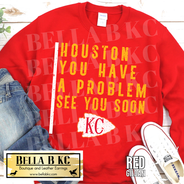 **PREORDER** Kingdom - Houston You Have a Problem on Red Tee or Sweatshirt