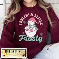 Winter - Feelin' a Little Frosty Tee or Sweatshirt