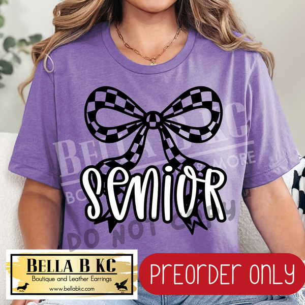 **PREORDER ONLY** Senior Checkered Coquette Bow - Tee or Sweatshirt - 1 Week Turn Around from Date of Order
