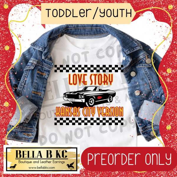 **PREORDER ONLY** TODDLER/YOUTH - KINGDOM TS - Car KC Love Story Tee or Sweatshirt - Up to 1 Week Turn Around Time