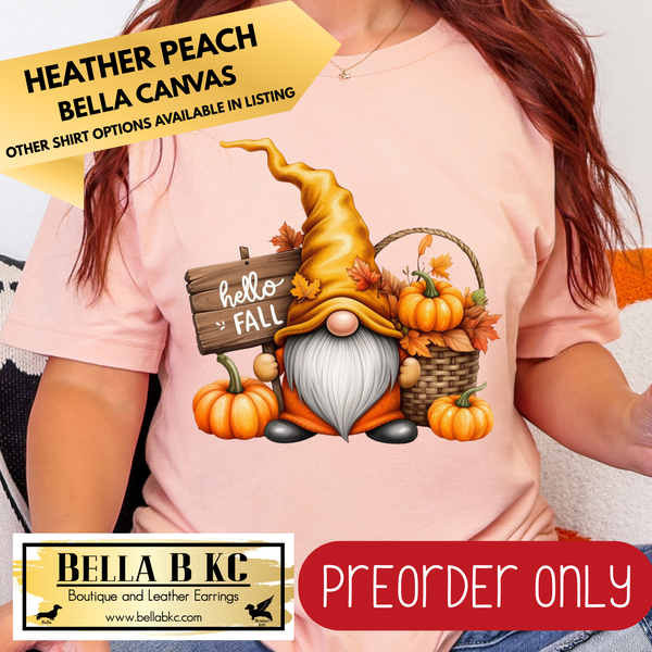 **PREORDER ONLY** Fall - Hello Fall Gnome #173 - Tee or Sweatshirt - 1 Week Turn Around from Date of Order