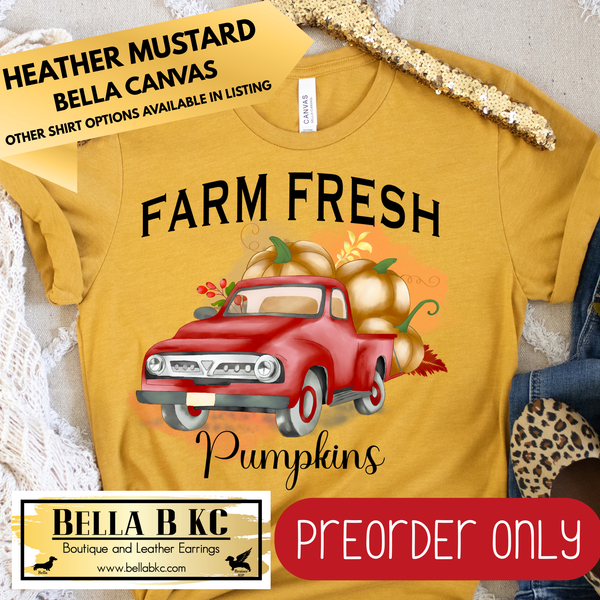 **PREORDER ONLY** Fall - Farm Fresh Pumpkins with Truck #174 - Tee or Sweatshirt - 1 Week Turn Around from Date of Order