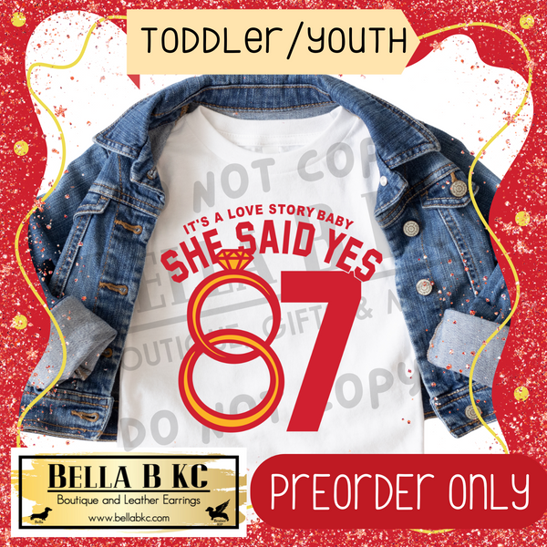 **PREORDER ONLY** TODDLER/YOUTH - KINGDOM TS - 87 She Said Yes Tee or Sweatshirt - Up to 1 Week Turn Around Time