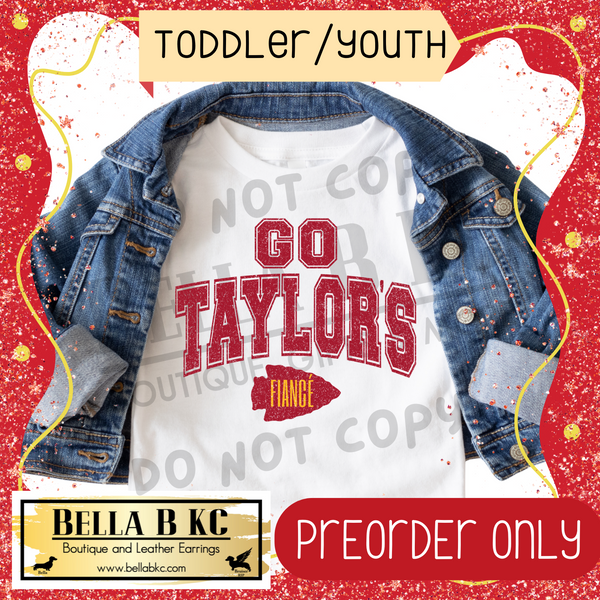 **PREORDER ONLY** TODDLER/YOUTH - KINGDOM TS - Go Taylors Fiance Tee or Sweatshirt - Up to 1 Week Turn Around Tim