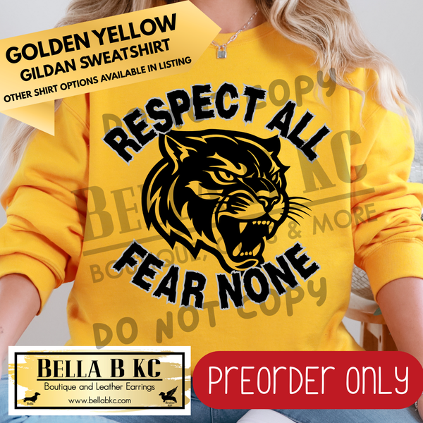 **PREORDER ONLY** Cougars, Pumas, Wildcats, Cheetahs, Panthers Respect All Fear None - Tee or Sweatshirt - 1 Week Turn Around from Date of Order