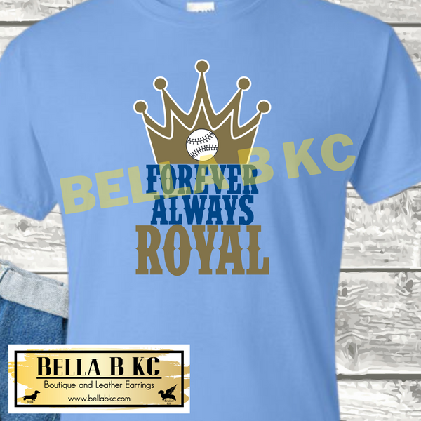 KC Baseball Forever Always Royal Tee or Sweatshirt