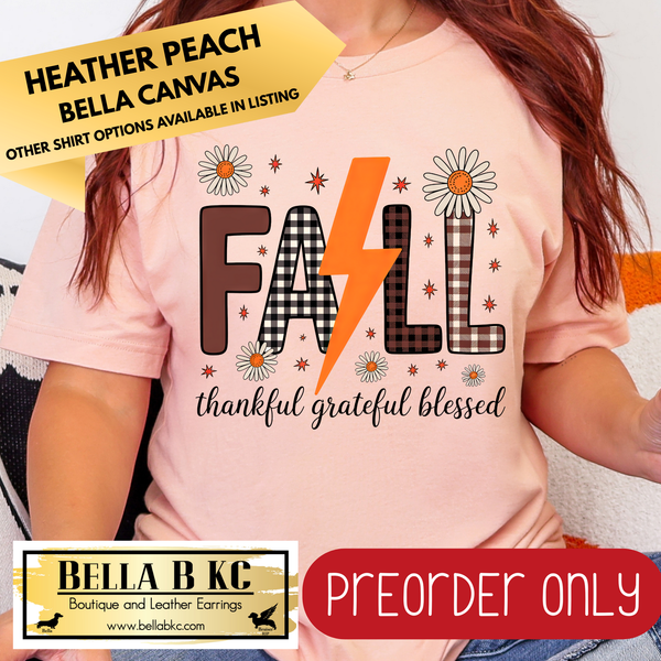 **PREORDER ONLY** Fall - Fall Bolt Thankful Grateful Blessed #203 - Tee or Sweatshirt - 1 Week Turn Around from Date of Order