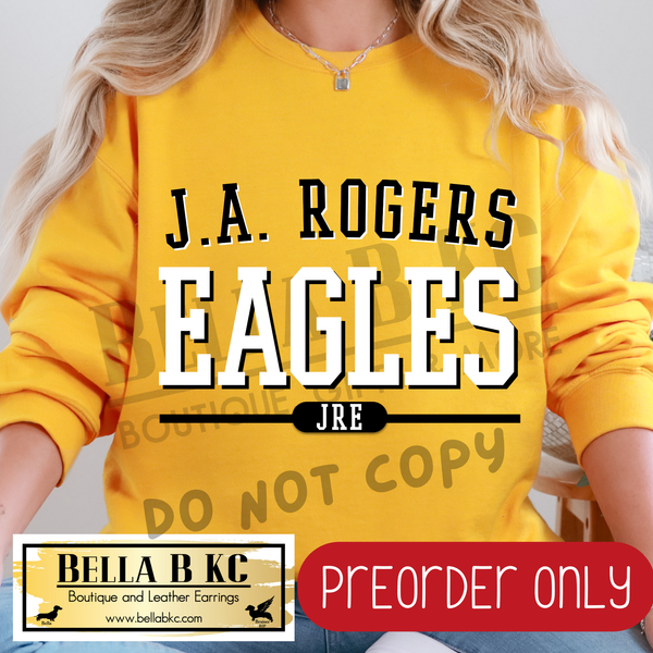 **PREORDER ONLY** JA Rogers Eagles Simple Athletic Font - Tee or Sweatshirt - 1 Week Turn Around from Date of Order