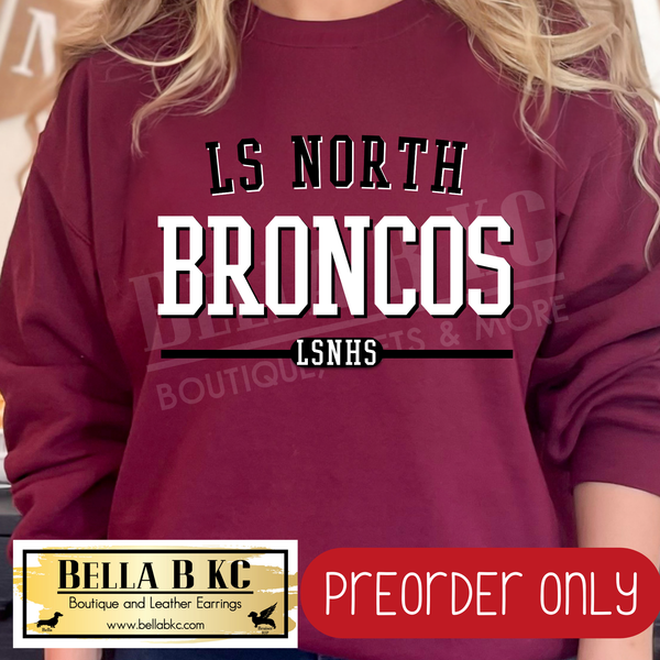 **PREORDER ONLY** LSN Broncos Simple Athletic Font - Tee or Sweatshirt - 1 Week Turn Around from Date of Order