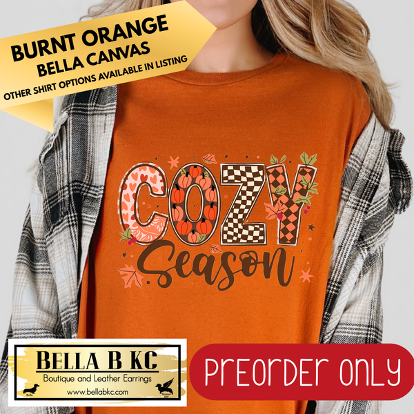 **PREORDER ONLY** Fall - Cozy Season #221 - Tee or Sweatshirt - 1 Week Turn Around from Date of Order