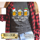 Christmas - This is my Christmas Drinking Shirt Tee or Sweatshirt