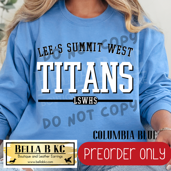 **PREORDER ONLY** LSW Titans Simple Athletic Font - Tee or Sweatshirt - 1 Week Turn Around from Date of Order