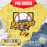 **PREORDER ONLY 1 WEEK TAT** Let's Go Bananas Baseball Tee or Sweatshirt