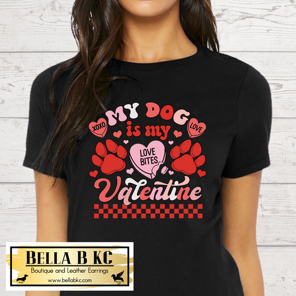 Valentine - My Dog is my Valentine Tee or Sweatshirt
