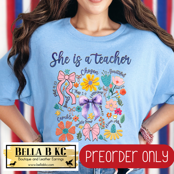 **PREORDER ONLY** Teacher -She is a Teacher Floral V2 - Tee or Sweatshirt - 1 Week Turn Around from Date of Order