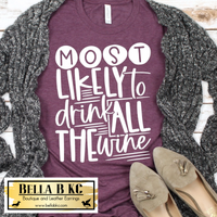 Most Likely to Drink All the Wine Tee