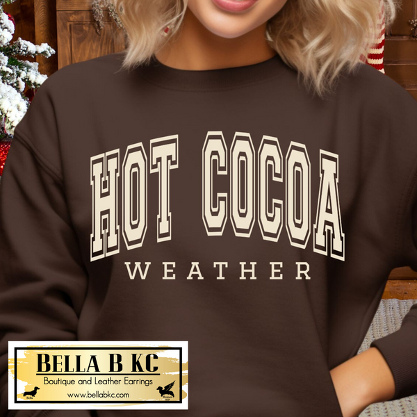 Christmas - Hot Cocoa Weather - Multiple Shirt Options