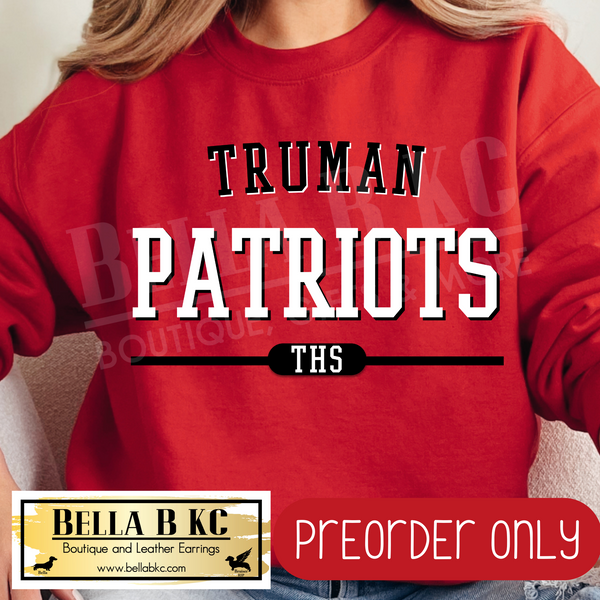 **PREORDER ONLY** Truman Patriots THS Simple Athletic Font - Tee or Sweatshirt - 1 Week Turn Around from Date of Order
