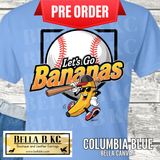 **PREORDER ONLY 1 WEEK TAT** Let's Go Bananas Baseball Tee or Sweatshirt