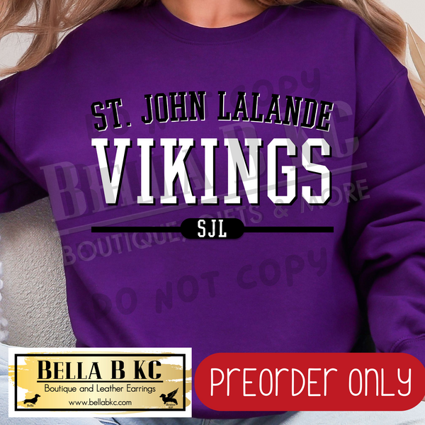**PREORDER ONLY** St John LaLande Vikings Simple Athletic Font - Tee or Sweatshirt - 1 Week Turn Around from Date of Order