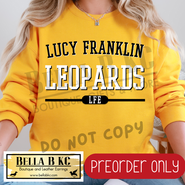 **PREORDER ONLY** LFE Lucy Franklin Leopards Simple Athletic Font - Tee or Sweatshirt - 1 Week Turn Around from Date of Order