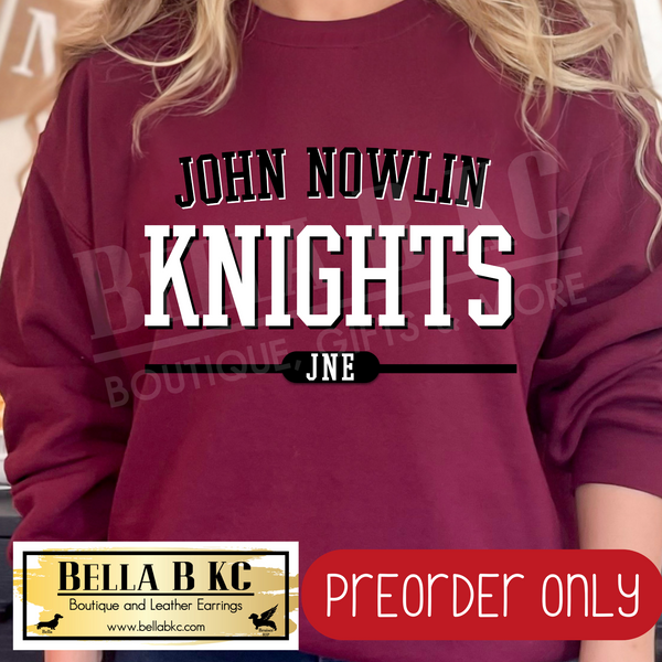 **PREORDER ONLY** JNE John Nowlin Knights Simple Athletic Font - Tee or Sweatshirt - 1 Week Turn Around from Date of Order