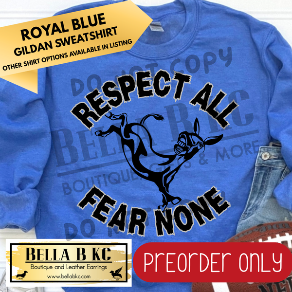 **PREORDER ONLY** Mules Respect All Fear None - Tee or Sweatshirt - 1 Week Turn Around from Date of Order